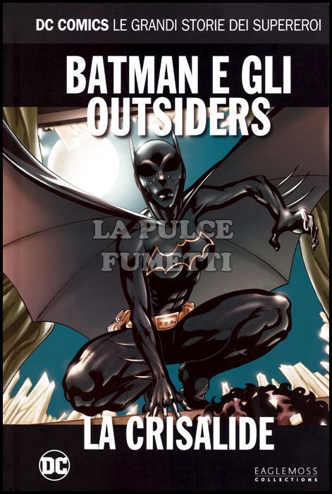 DC COMICS - LE GRANDI STORIE DEI SUPEREROI #    43 - BATMAN E GLI OUTSIDERS: LA CRISALIDE